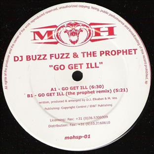 The Prophet - Go Get Ill (Feat Buzz Fuzz)