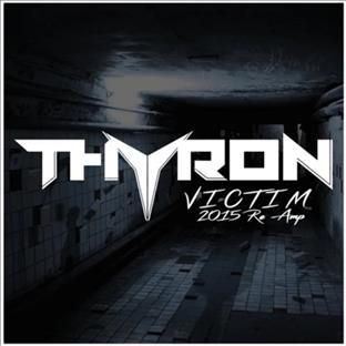 Thyron - Victim (2015 Re-Amp)
