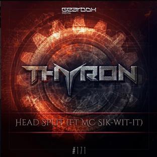 Thyron - Head Split (Feat. MC Sik-Wit-It)