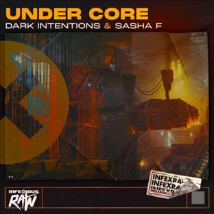 Sasha F - Under Core (Feat. Dark Intentions)