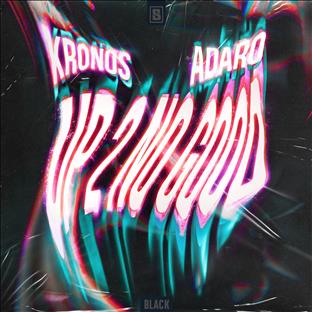 Kronos - Up 2 No Good