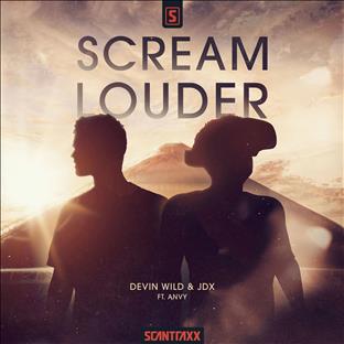 Devin Wild - Scream Louder (Feat. ANVY) 