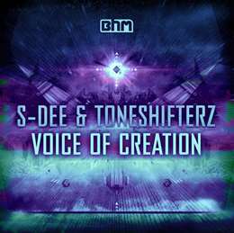 Toneshifterz - Voice Of Creation (feat. S-Dee)