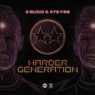 D-Block & S-Te-Phan - Harder Generation
