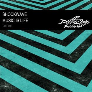 Shockwave - Music Is Life