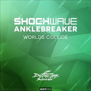 Shockwave - Worlds Collide (Feat. Anklebreaker)