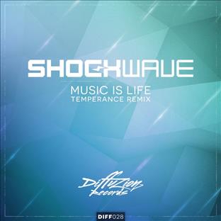 Shockwave - Music Is Life (Temperance Remix)