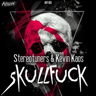 Stereotuners - Skullfuck (Feat. Kevin Kaos)