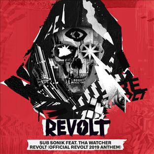 Sub Sonik - Revolt (Official Revolt 2019 Anthem) (Feat. Tha Watcher)
