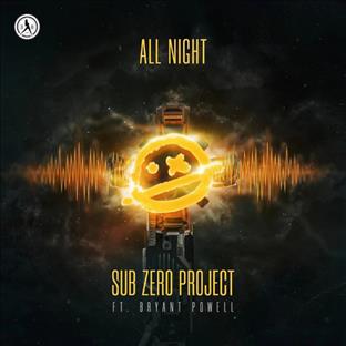 Sub Zero Project - All Night (Feat. Bryant Powell)