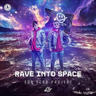 Sub Zero Project - Rave Into Space