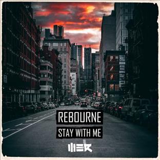 Rebourne - Stay With Me