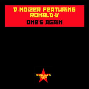 Ronald V - One's Again (Feat. D-Noizer)