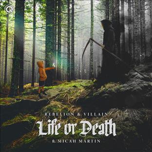 Rebelion - Life Or Death (Feat. Villain & Micah Martin)