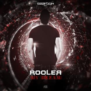 Rooler - My Dream