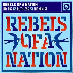 Ruthless - Rebels Of A Nation (Feat. LNY TNZ & The Kemist)