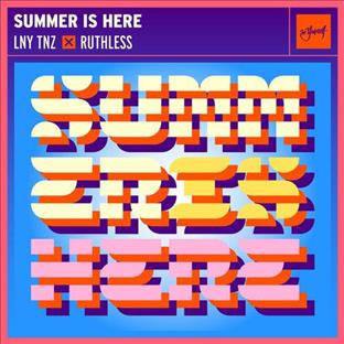 Ruthless - Summer Is Here (Feat. LNY TNZ)