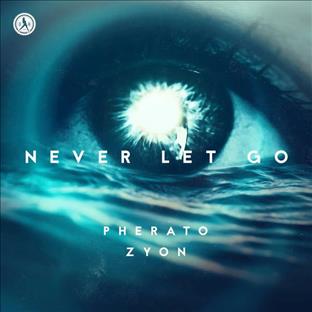 Pherato - Never Let Go (Feat. Zyon)