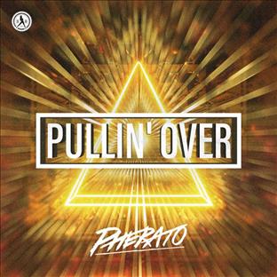 Pherato - Pullin' Over