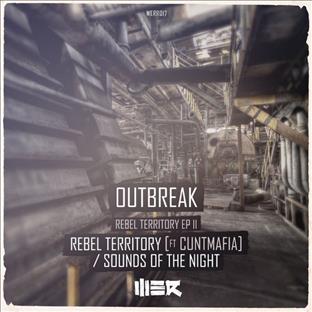 Outbreak - Rebel Territory (Feat. Cuntmafia)