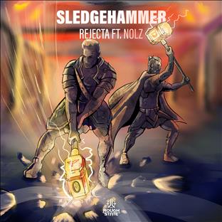 MC Nolz - Sledgehammer (Feat. Rejecta)