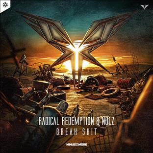 Radical Redemption - Break Shit