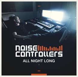 Noisecontrollers - All Night Long