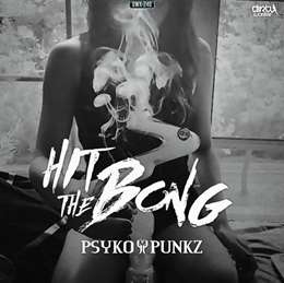 Psyko Punkz - Hit The Bong