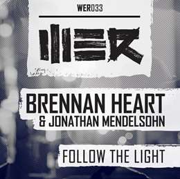 Brennan Heart - Follow The Light (feat. Jonathan Mendelsohn)